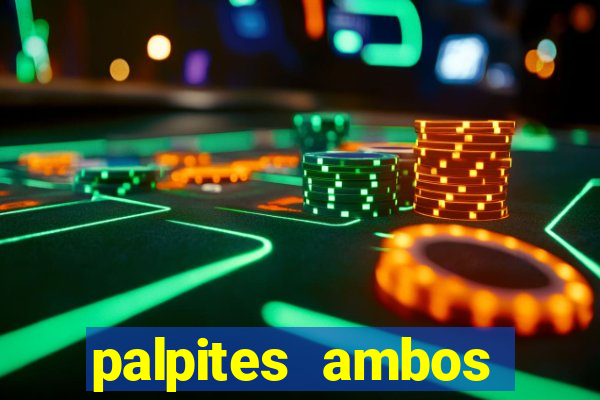 palpites ambos marcam hoje